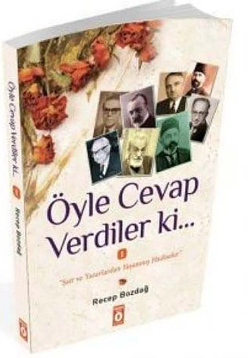 Öyle Cevap Verdiler Ki 1 Şair ve Yazarlardan Yaşanmış Hadiseler
