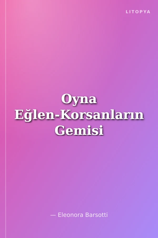 Oyna Eğlen-Korsanların Gemisi