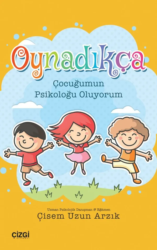 Oynadıkça Çocuğumun Psikoloğu Oluyorum