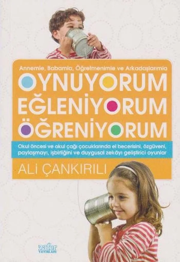 Oynuyorum Eğleniyorum Öğreniyorum