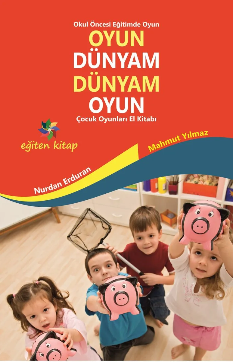 Oyun Dünyam Dünyam Oyun Çocuk Oyunları El Kitabı