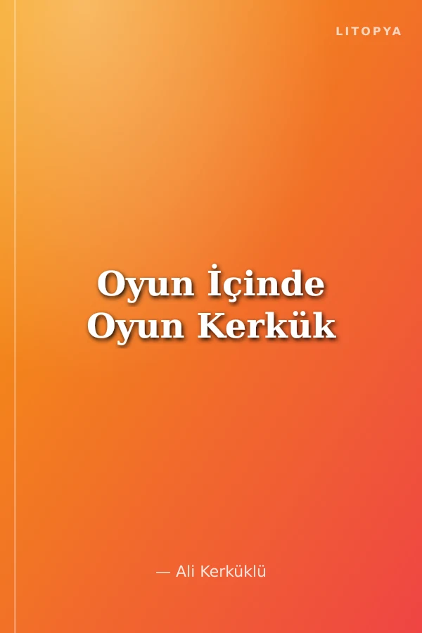 Oyun İçinde Oyun Kerkük