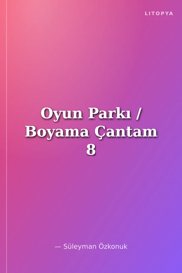 Oyun Parkı / Boyama Çantam 8