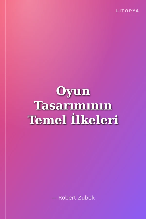 Oyun Tasarımının Temel İlkeleri