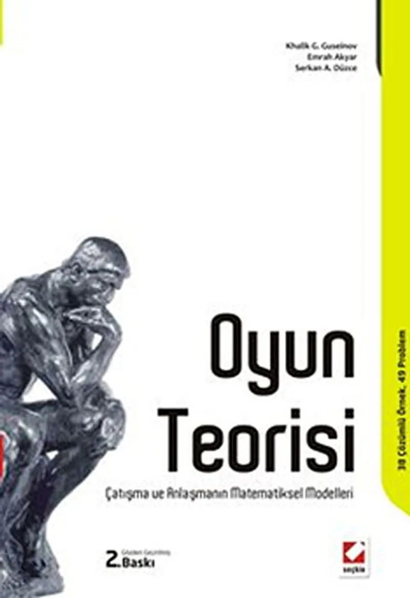 Oyun Teorisi Çatışma ve Anlaşmanın Matematiksel Modelleri