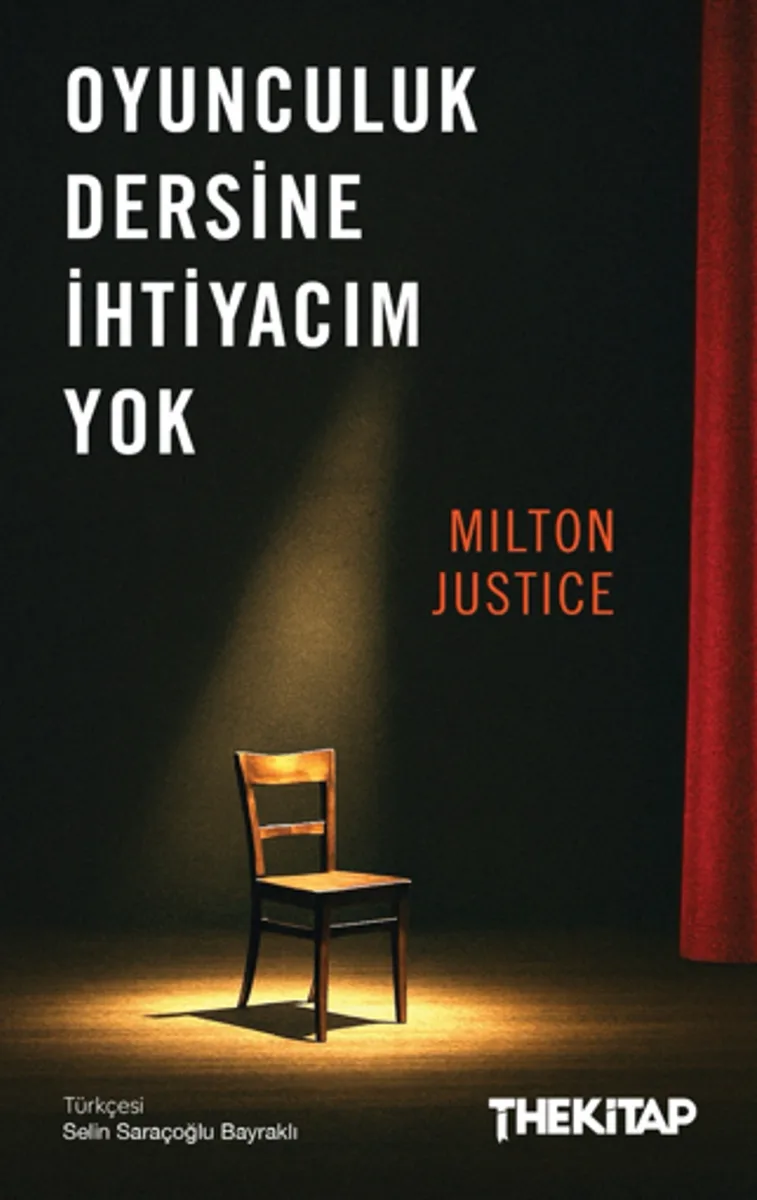 Oyunculuk Dersine İhtiyacım Yok