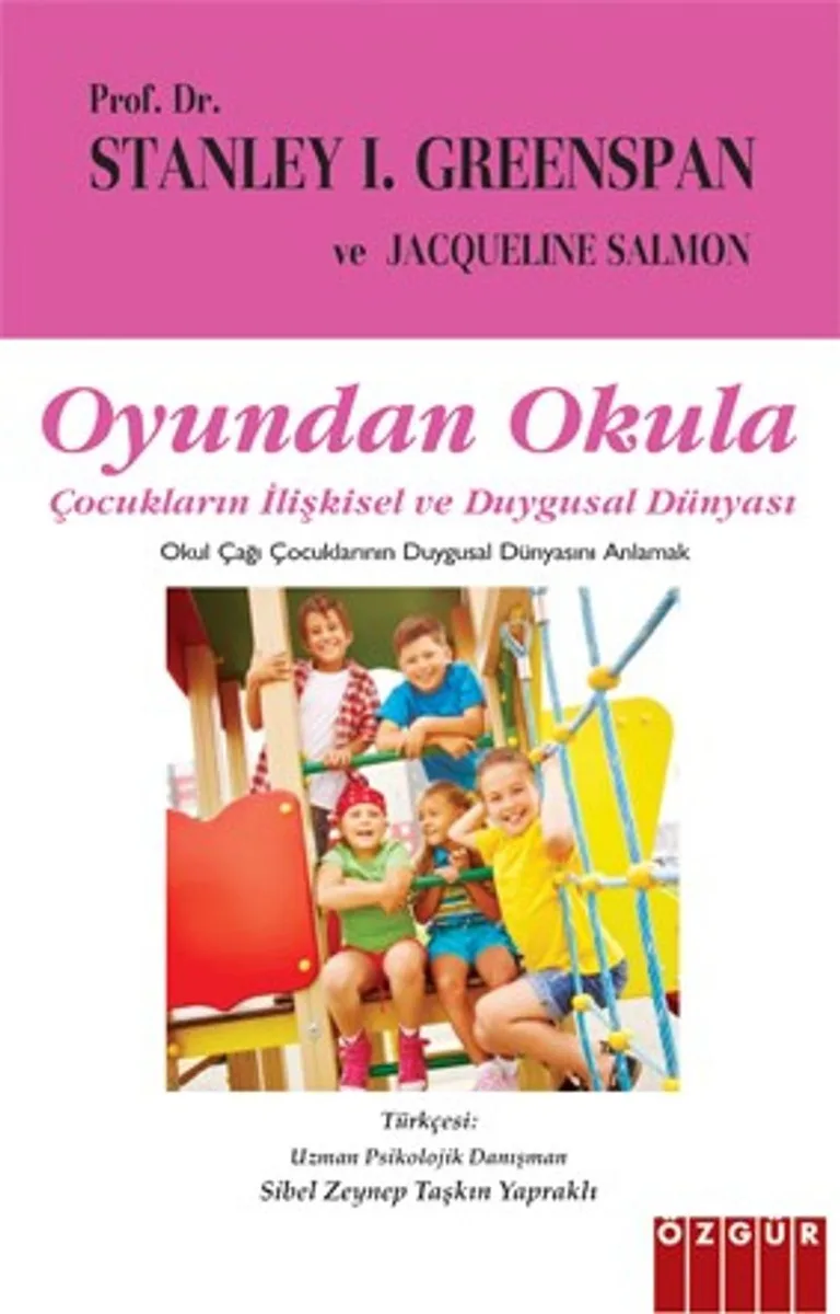 Oyundan Okula Çocukların İlişkisel ve Duygusal Dünyası