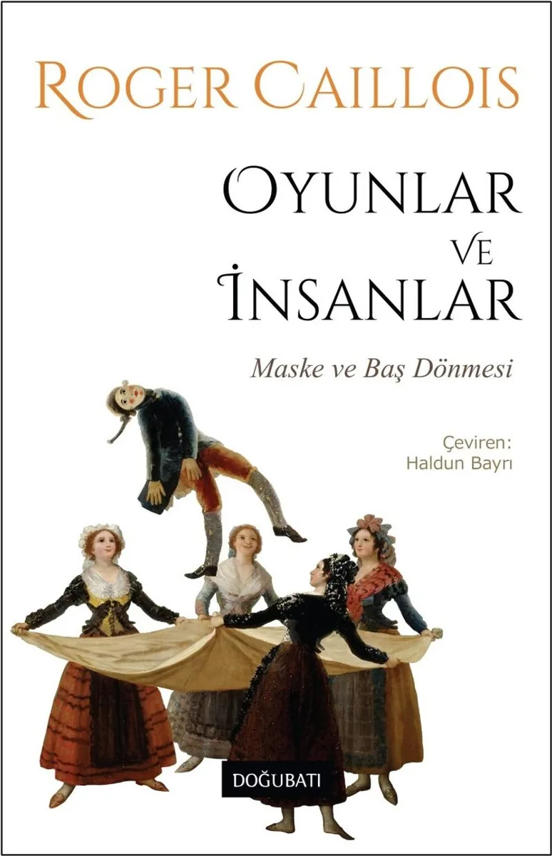 Oyunlar ve İnsanlar Maske ve Baş Dönmesi