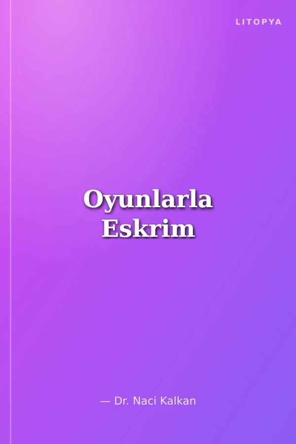 Oyunlarla Eskrim
