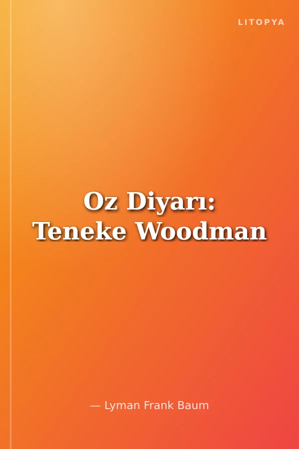 Oz Diyarı: Teneke Woodman