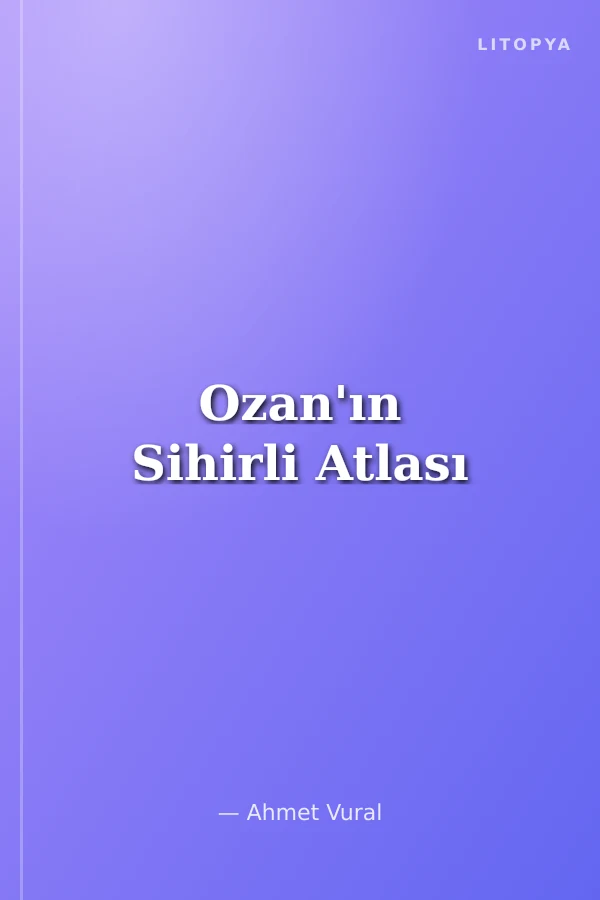 Ozan'ın Sihirli Atlası