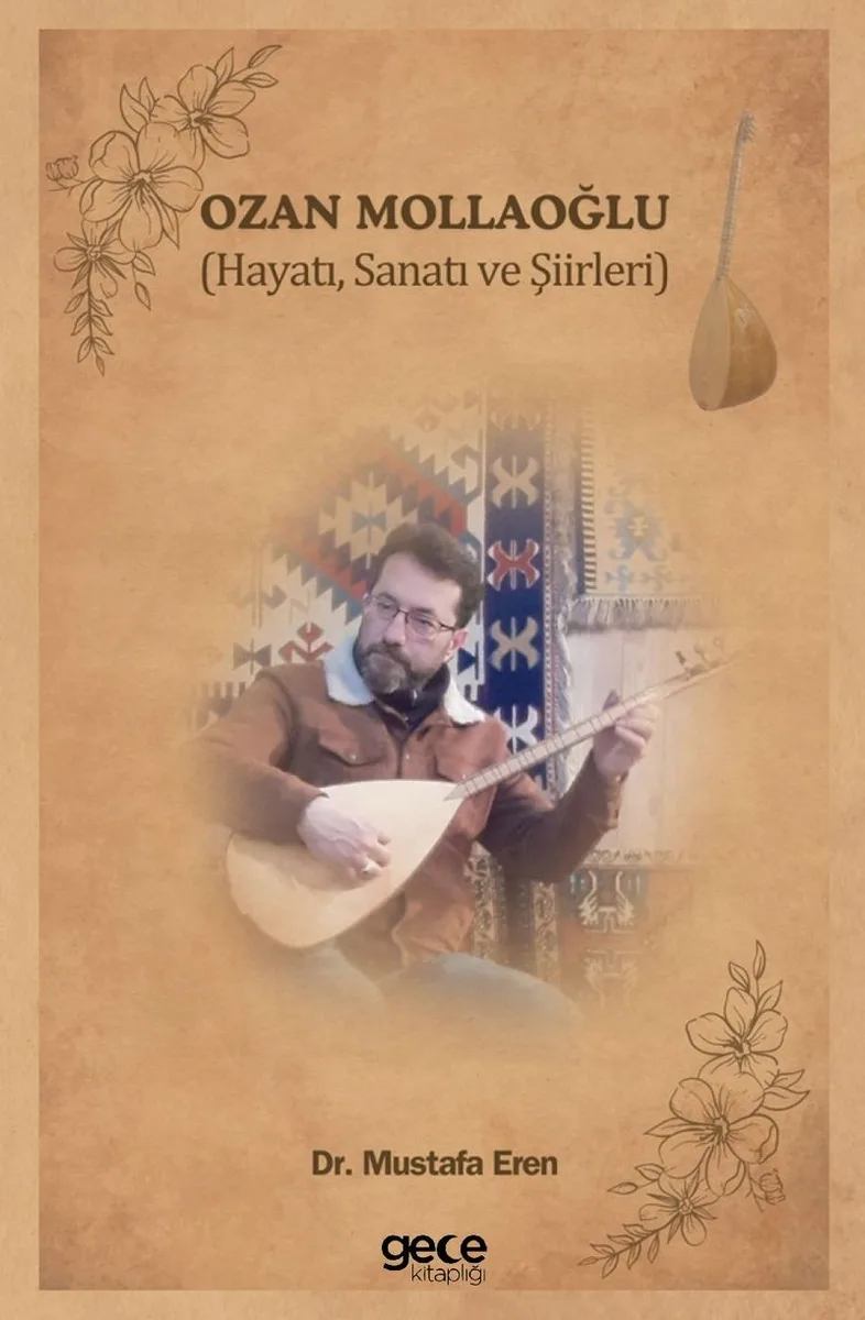 Ozan Mollaoğlu Hayatı, Sanatı ve Şiirleri
