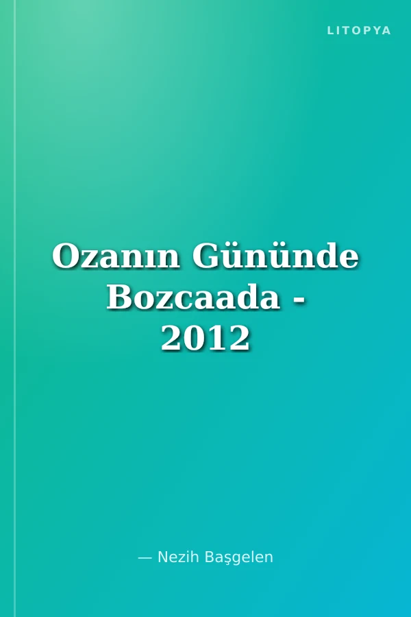 Ozanın Gününde Bozcaada - 2012