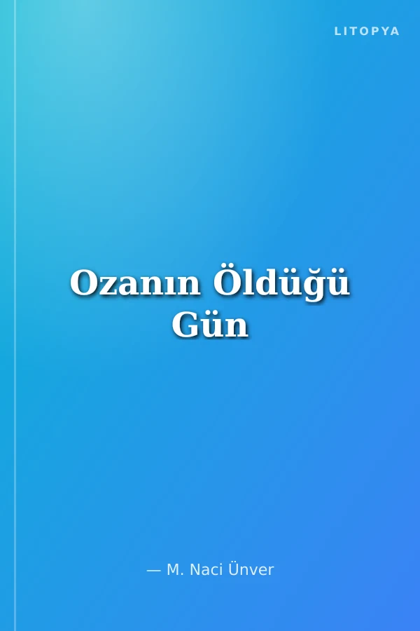 Ozanın Öldüğü Gün