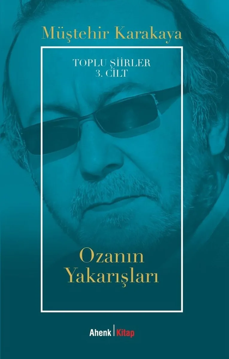 Ozanın Yakarışları / Toplu Şiirler 3. Cilt