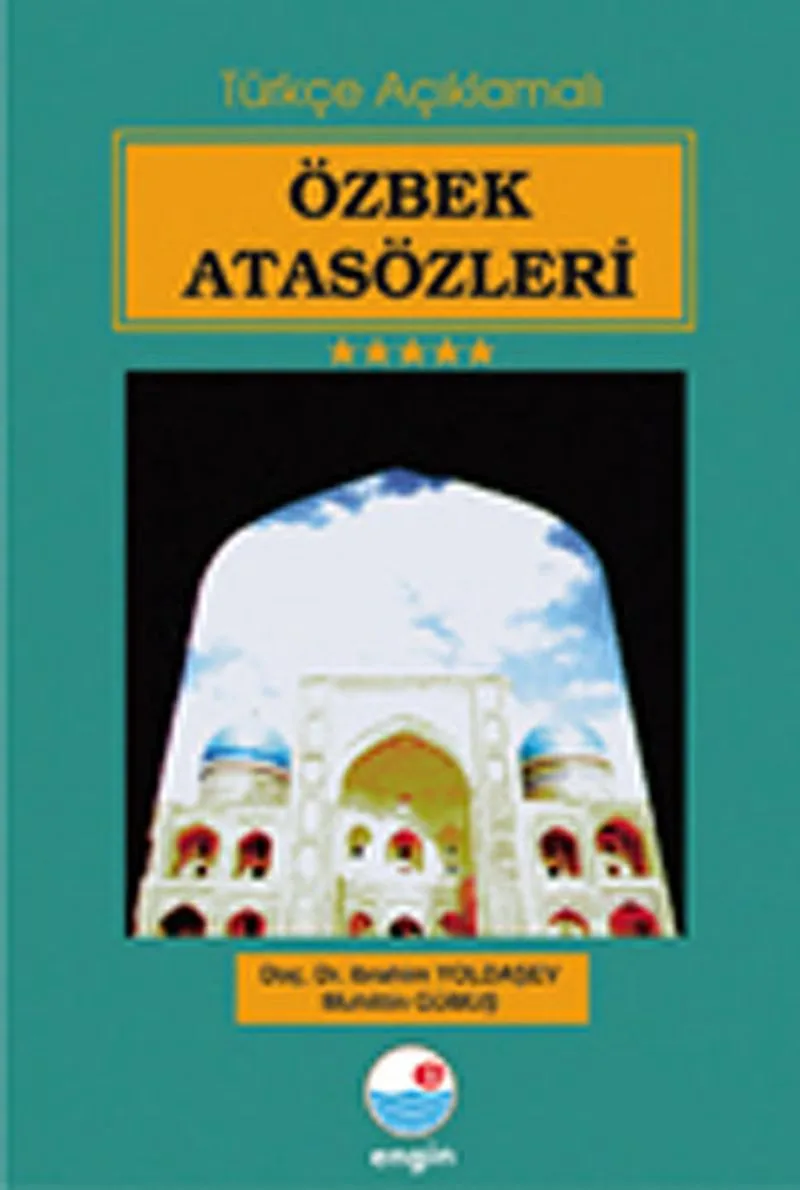 Özbek Atasözleri (Türkçe Açıklamalı)