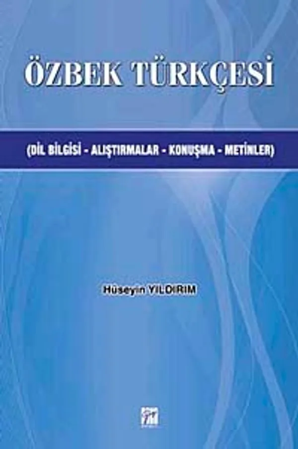 Özbek Türkçesi Dilbilgisi-Alıştırmalar-Konuşma-Metinler