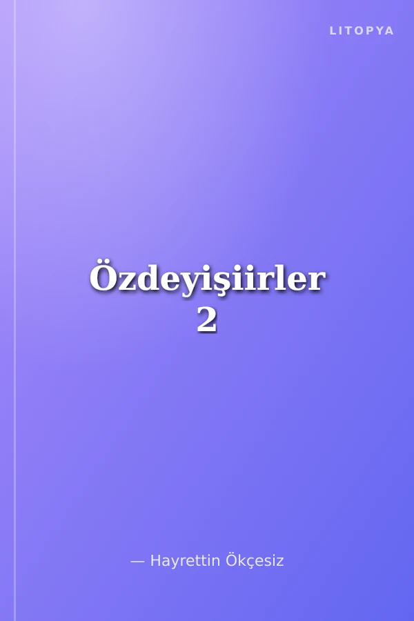 Özdeyişiirler 2