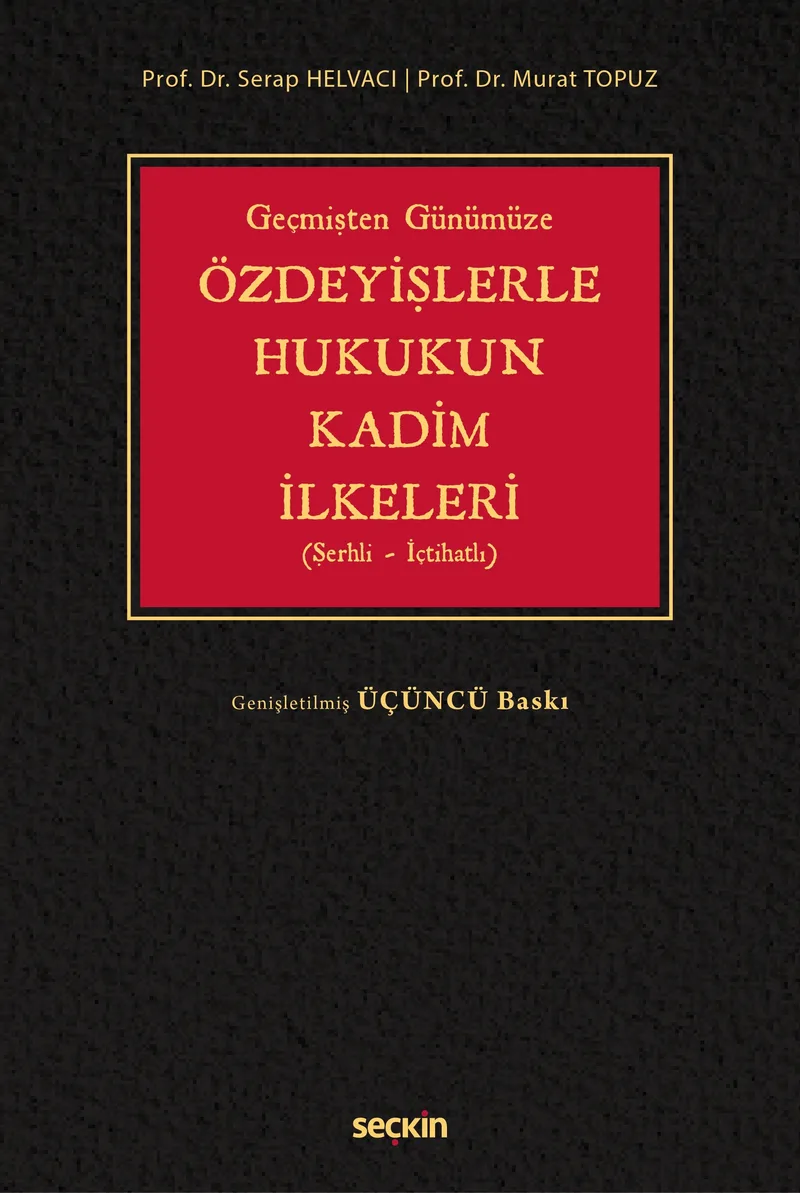 Özdeyişlerle Hukukun Kadim İlkeleri