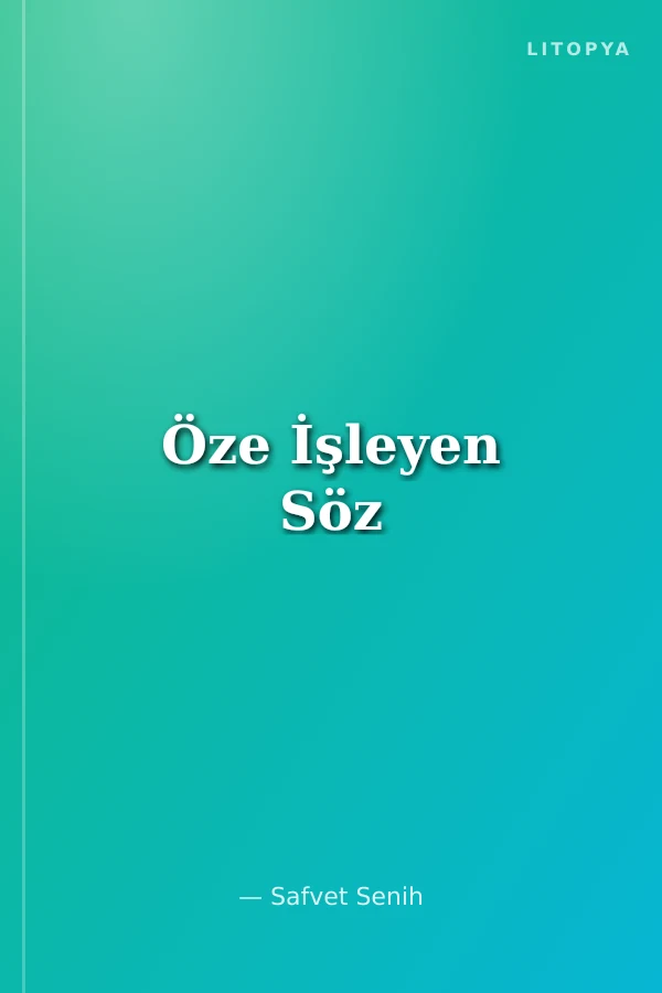 Öze İşleyen Söz