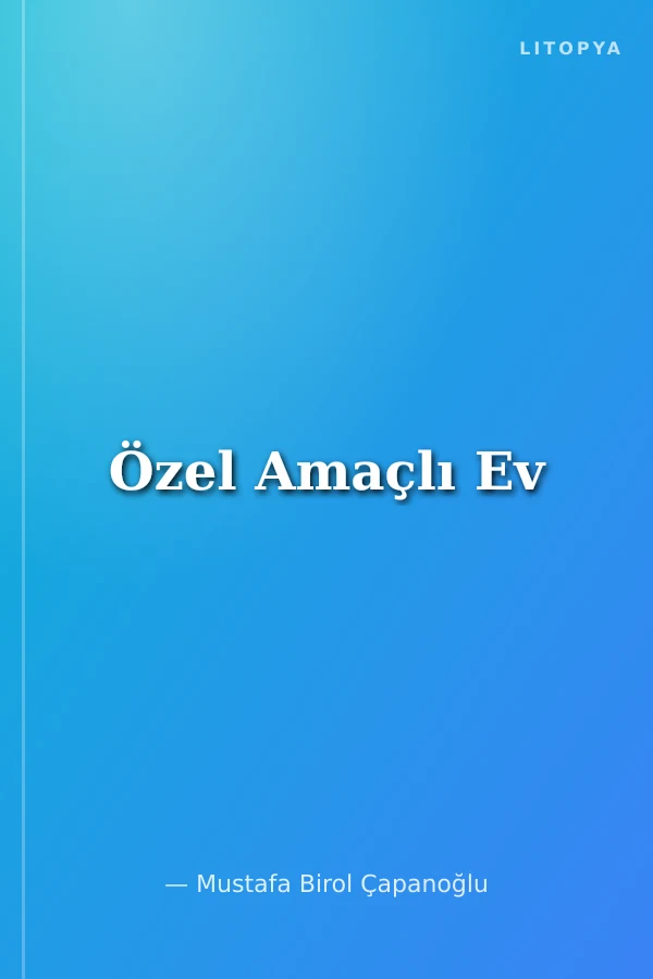 Özel Amaçlı Ev