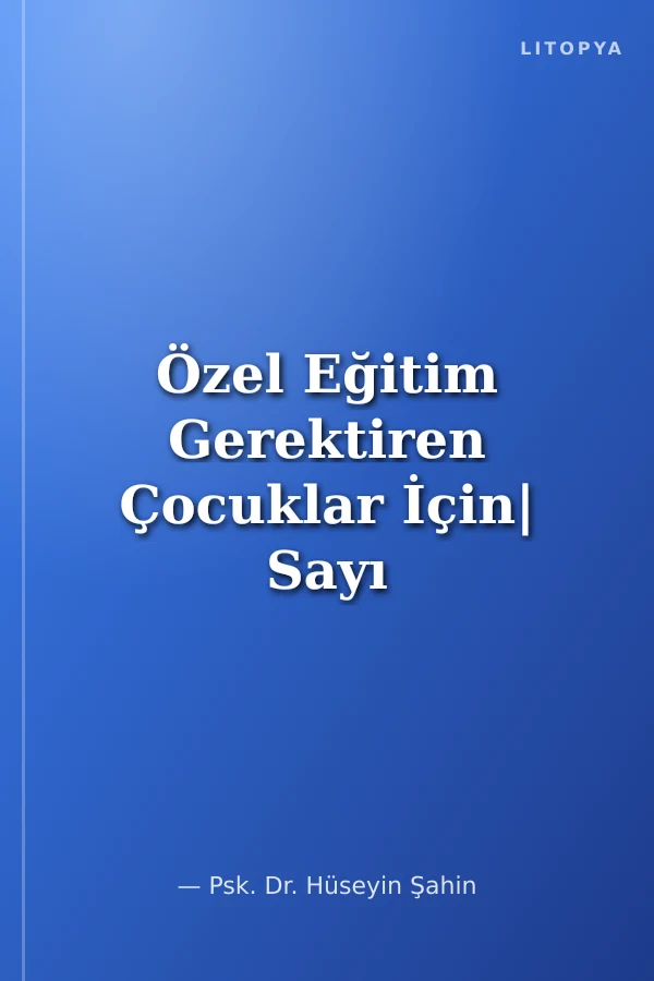 Özel Eğitim Gerektiren Çocuklar İçin| Sayı Kavramı / Kavram Öğretimi