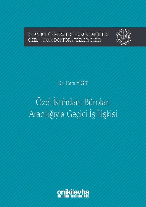 Özel İstihdam Büroları Aracılığıyla Geçici İş İlişkisi