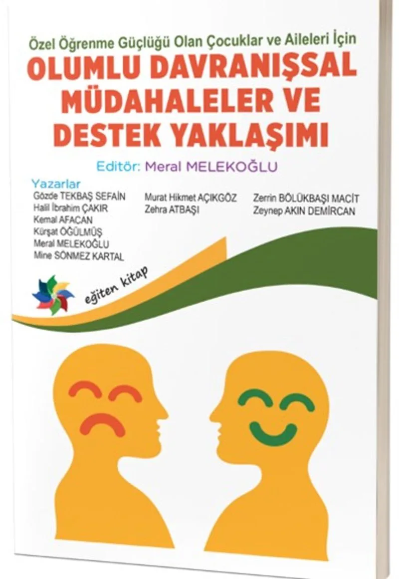Özel Öğrenme Güçlüğü Olan Çocuklar ve Aileleri İçin Olumlu Davranışsal Müdahaleler ve Destek Yaklaşımı