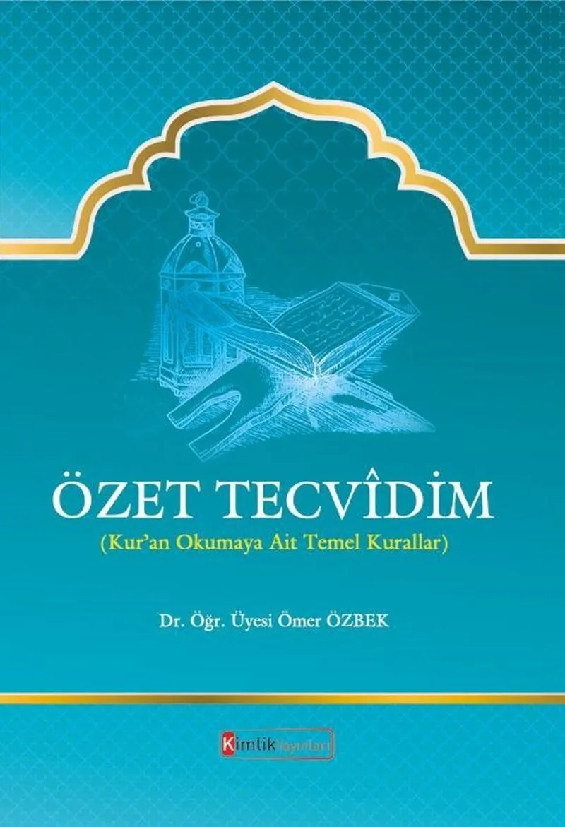Özet Tecvidim (Kur'an Okumaya Ait Temel Kurallar)