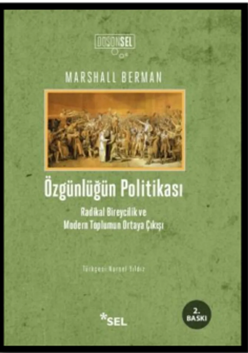 Özgünlüğün Politikası Radikal Bireycilik ve Modern Toplumun Ortaya Çıkışı