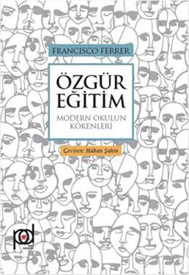 Özgür Eğitim Modern Okulun Kökenleri