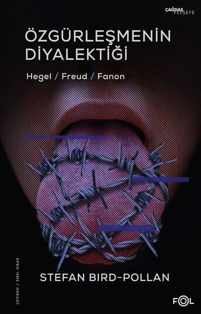 Özgürleşmenin Diyalektiği Hegel, Freud, Fanon