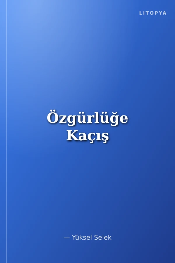 Özgürlüğe Kaçış