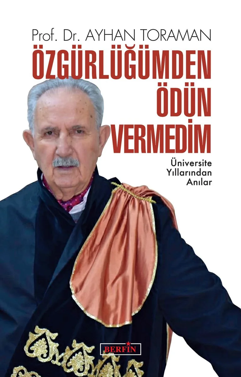 Özgürlüğümden Ödün Vermedim Üniversite Yıllarından Anılar