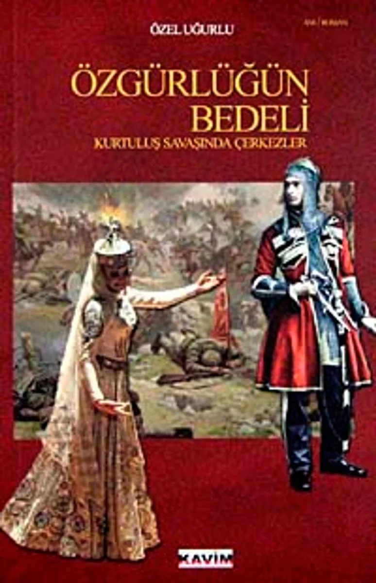 Özgürlüğün Bedeli Kurtuluş Savaşında Çerkezler