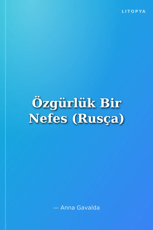 Özgürlük Bir Nefes (Rusça)