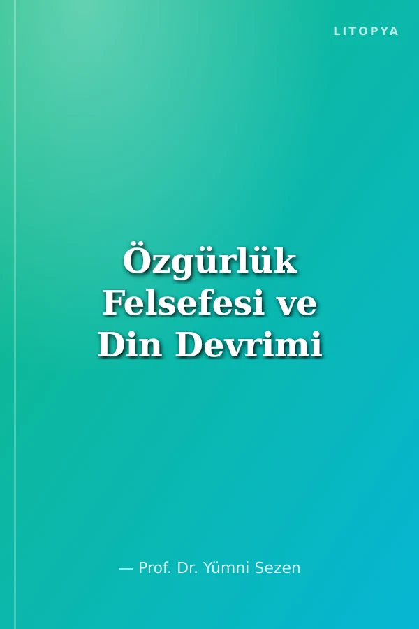 Özgürlük Felsefesi ve Din Devrimi