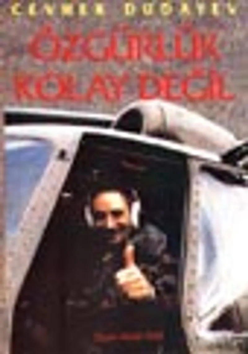 Özgürlük Kolay Değil