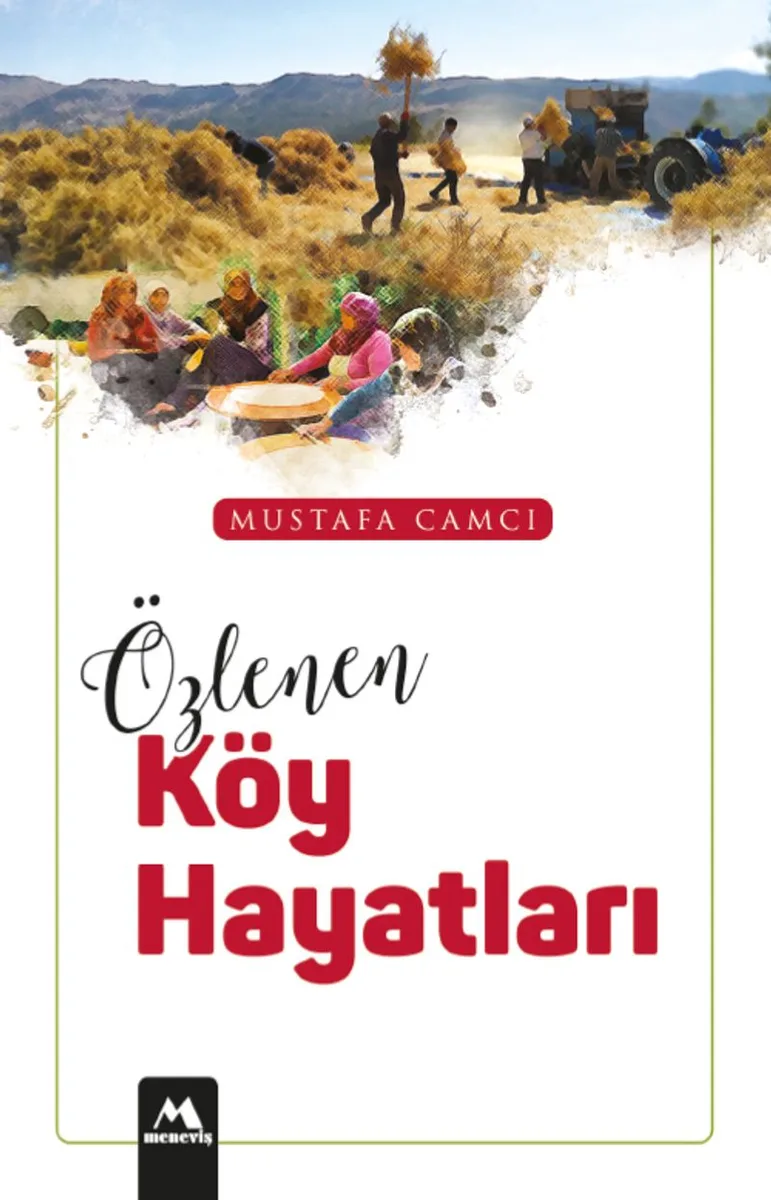 Özlenen Köy Hayatları