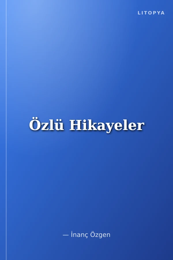 Özlü Hikayeler