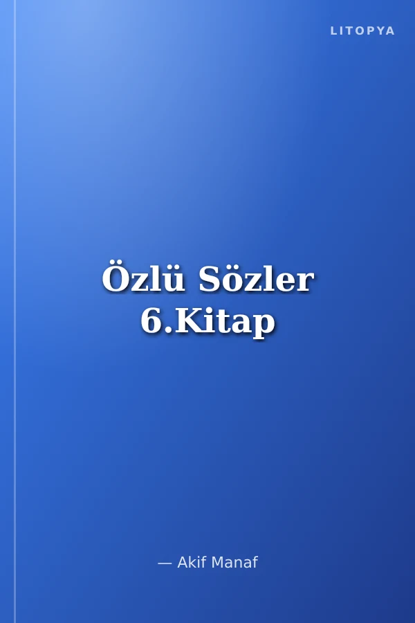 Özlü Sözler 6.Kitap