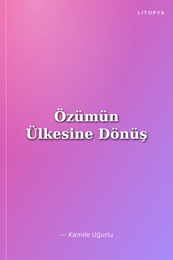 Özümün Ülkesine Dönüş