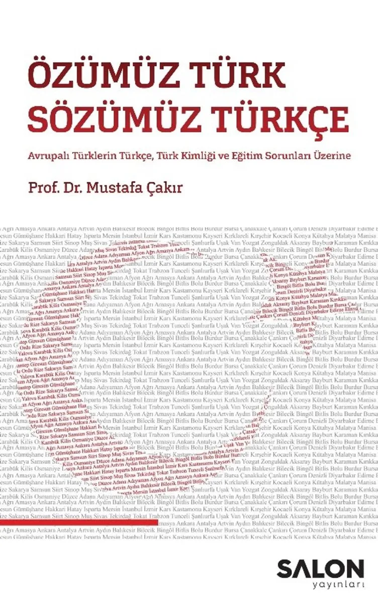 Özümüz Türk Sözümüz Türkçe Avrupalı Türklerin Türkçe, Türk Kimliği ve Eğitim Sorunları Üzerine