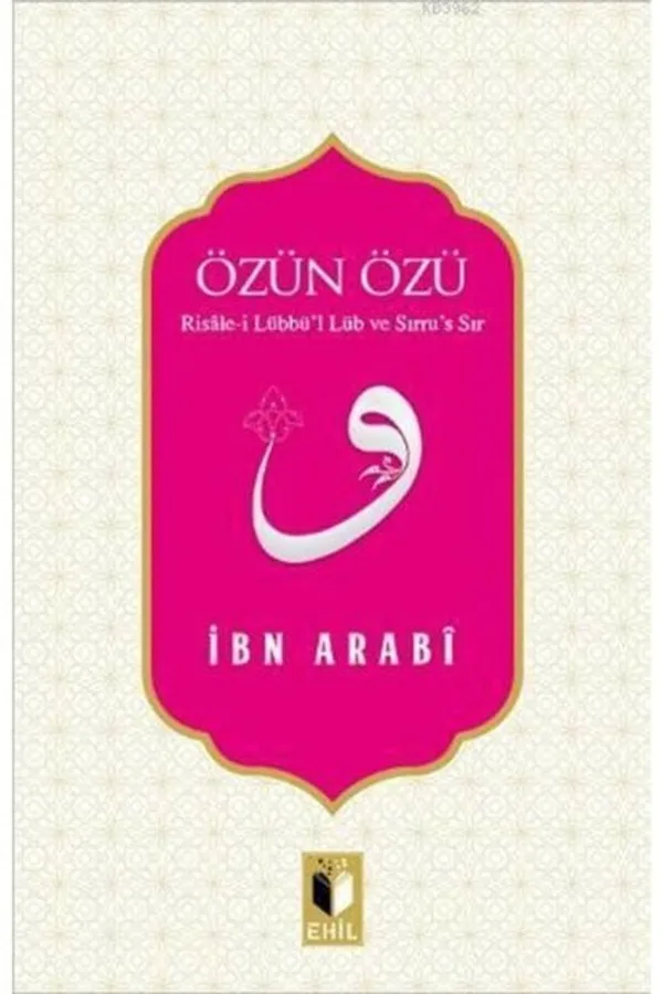 Özün Özü Risale-i Lübbü'l Lüb ve Sırru's Sır