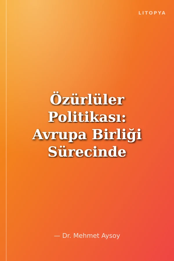 Özürlüler Politikası: Avrupa Birliği Sürecinde