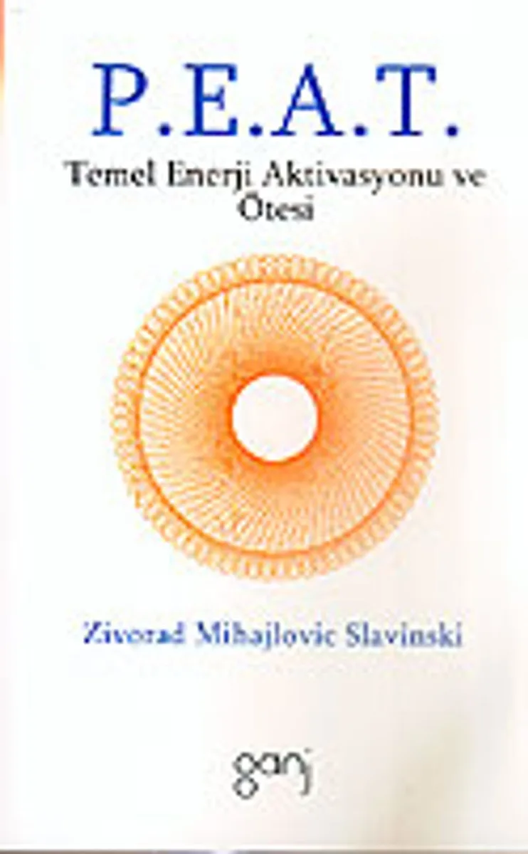 P.E.A.T. Temel Enerji Aktivasyonu ve Ötesi