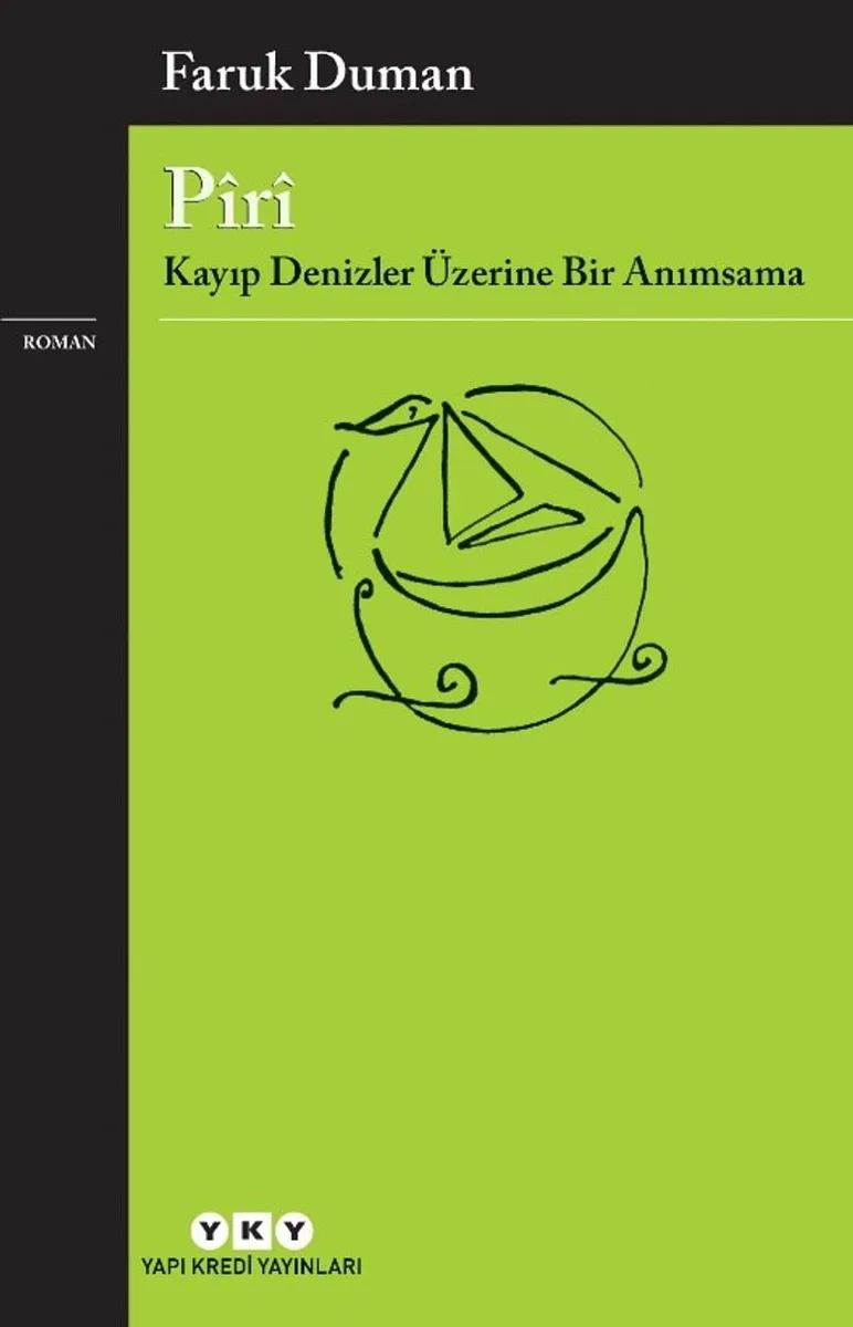 P&icirc;r&icirc; Kayıp Denizler Üzerine Bir Anımsama