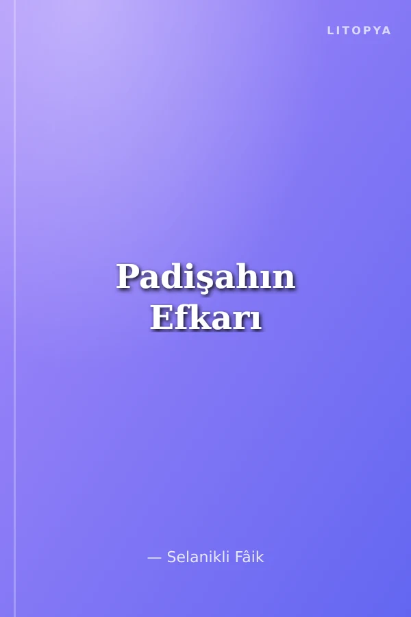 Padişahın Efkarı