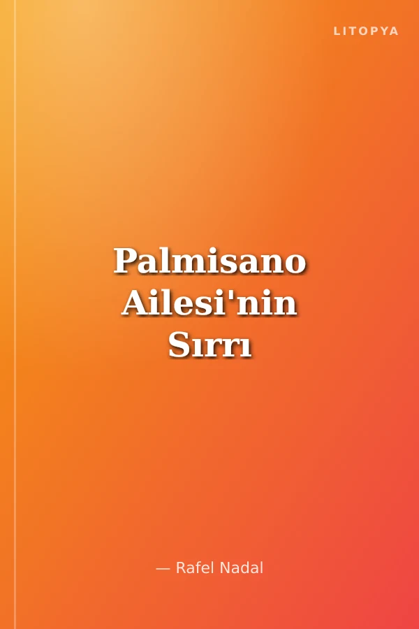Palmisano Ailesi'nin Sırrı