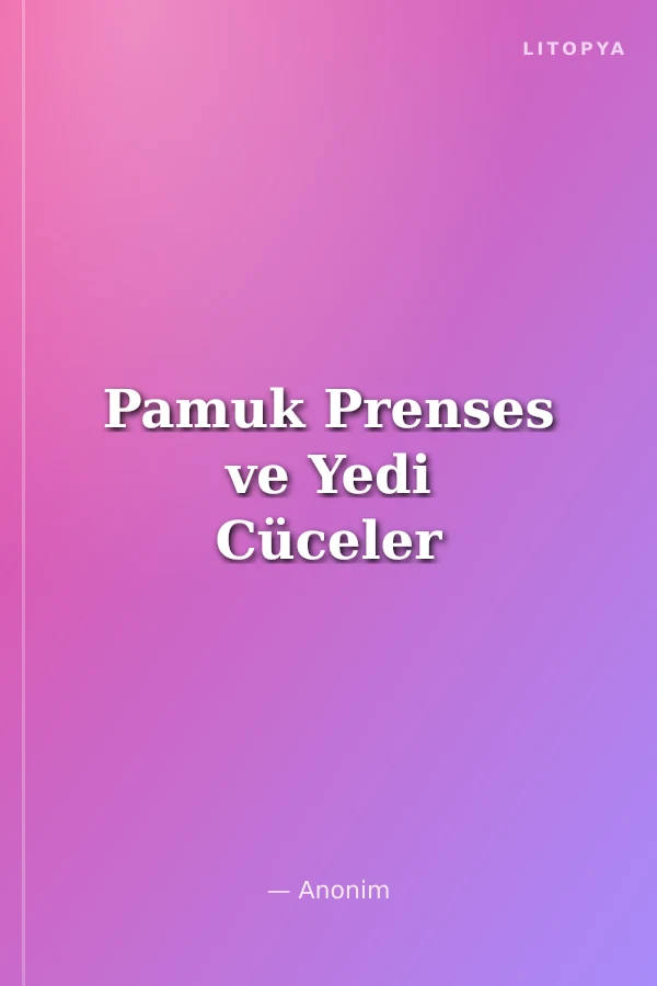 Pamuk Prenses ve Yedi Cüceler